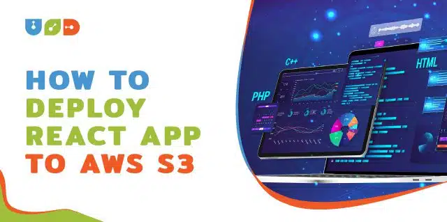 How to Deploy React App to AWS S3?