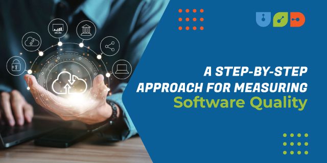 A Step-By-Step Approach for Measuring Software Quality