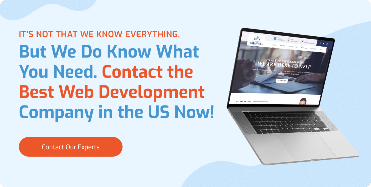 CTA_ It’s Not That We Know Everything, But We Do Know What You Need. Contact the Best Web Development Company in the US Now!