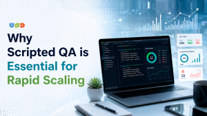 Why Scripted QA is Essential for Scaling Software