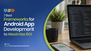 Best Frameworks for Android App Development